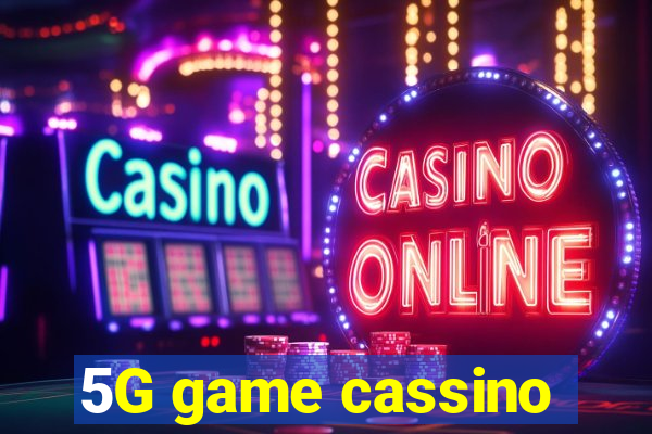 5G game cassino